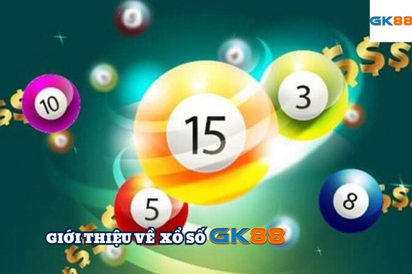 Giới thiệu về xổ số GK88